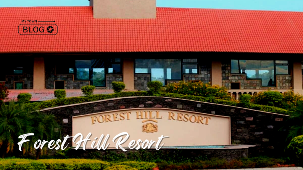 Forest Hill Resort