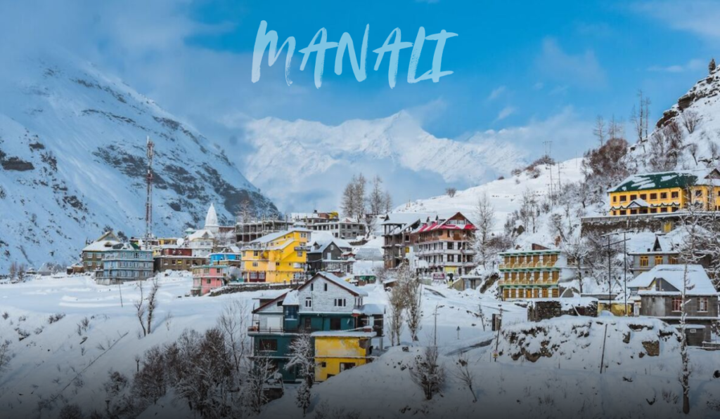 Best Places to Visit in Manali