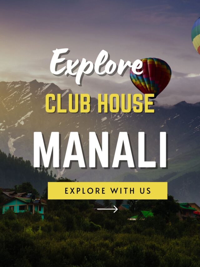 Club House Manali