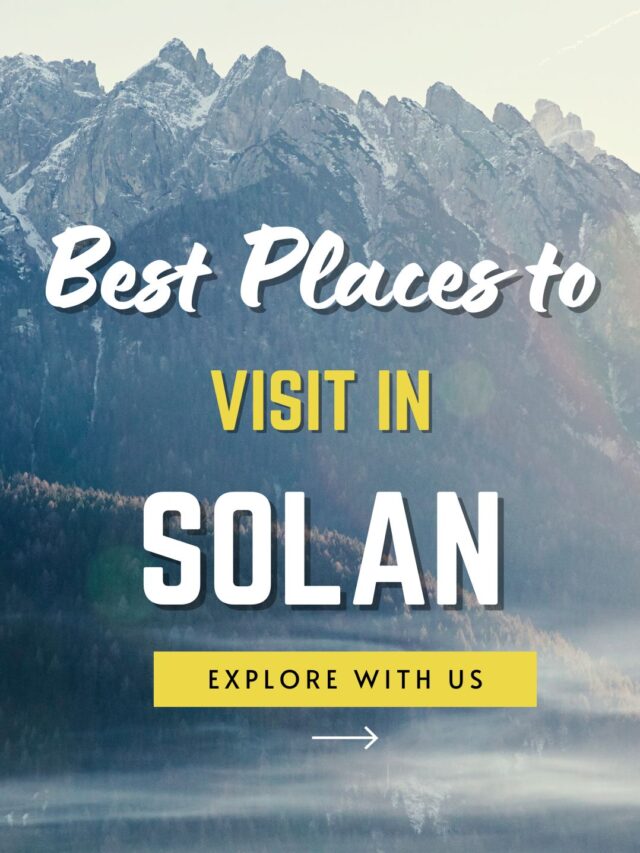 Places to visit in solan