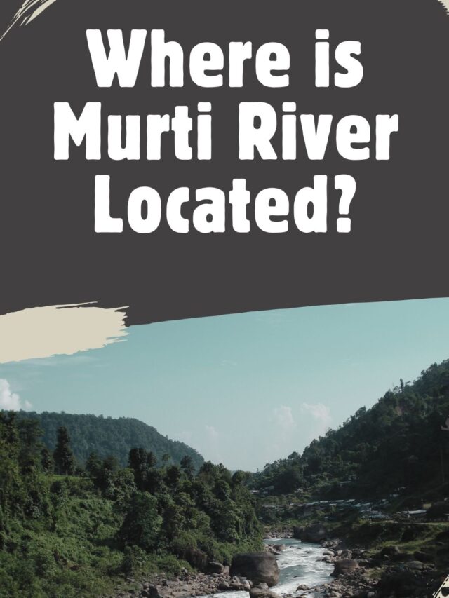 Where is Murti River