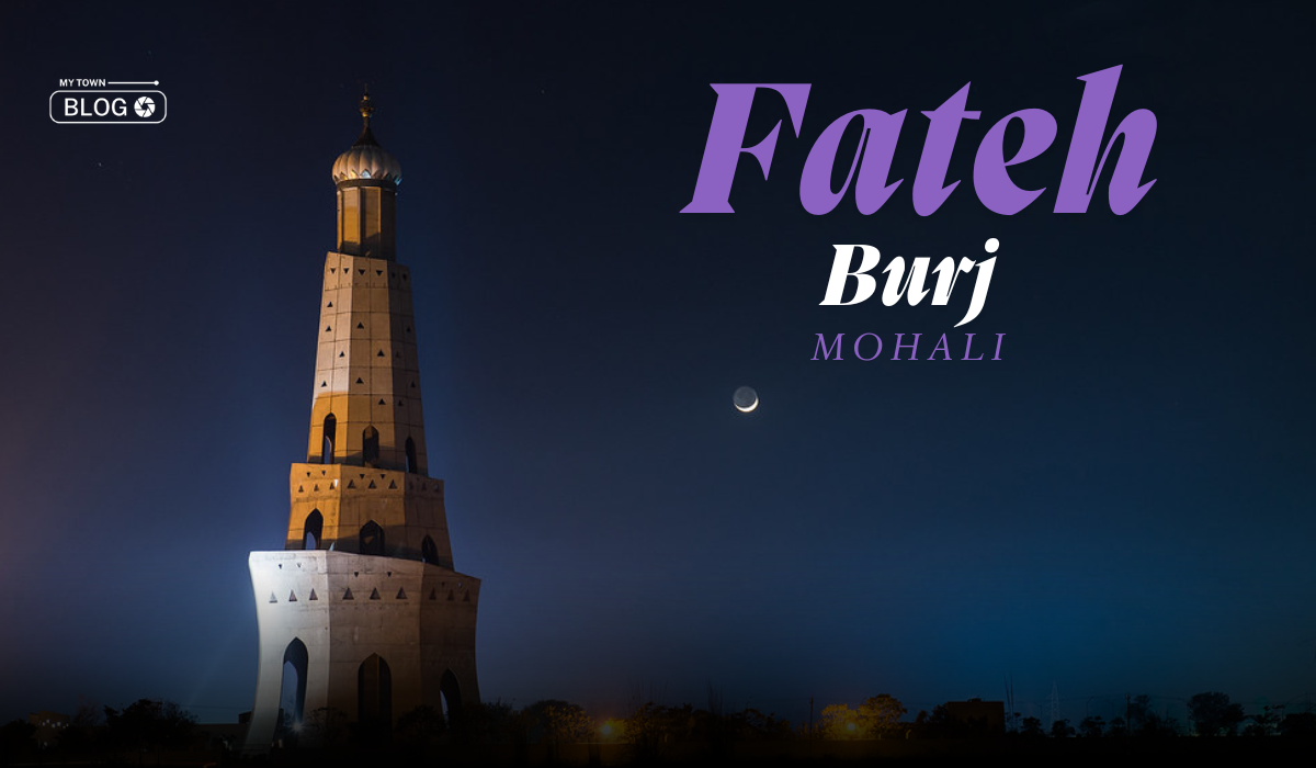 Fateh Burj Mohali: Height, History, Location & Stunning Inside Images