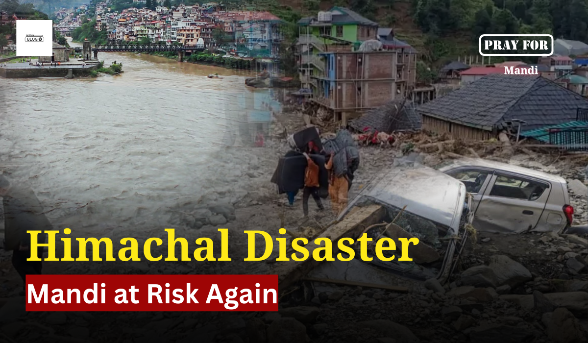 Rain Disaster in Himachal: Who’s to Blame – Nature or Us? Mandi Suffers Again