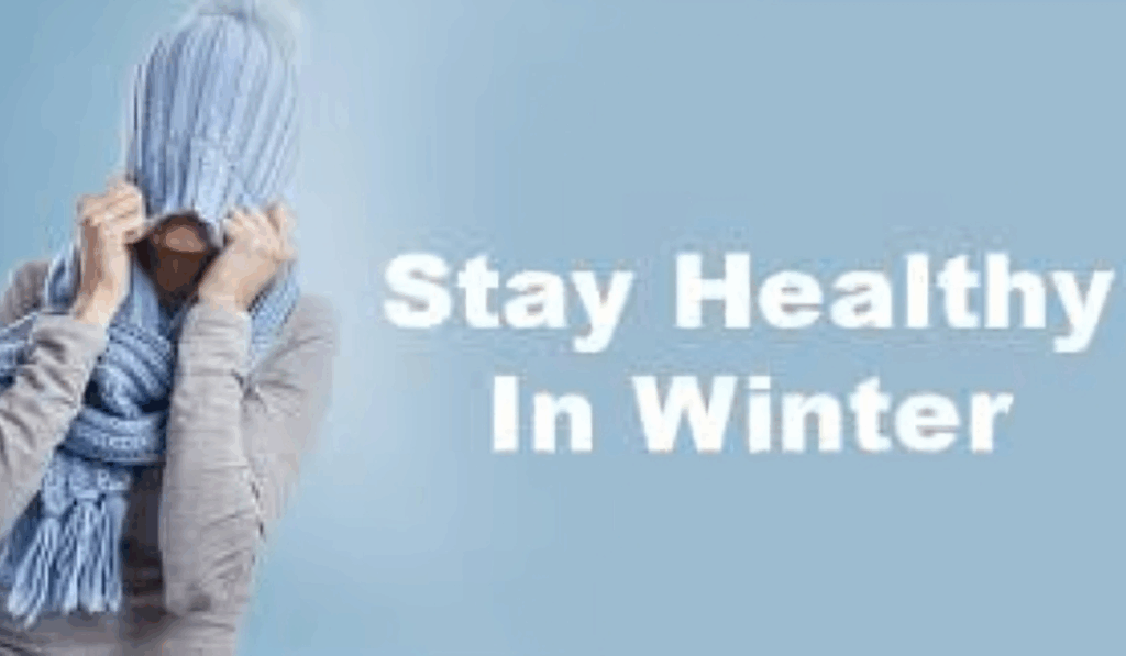 Stay Healthy in Winter