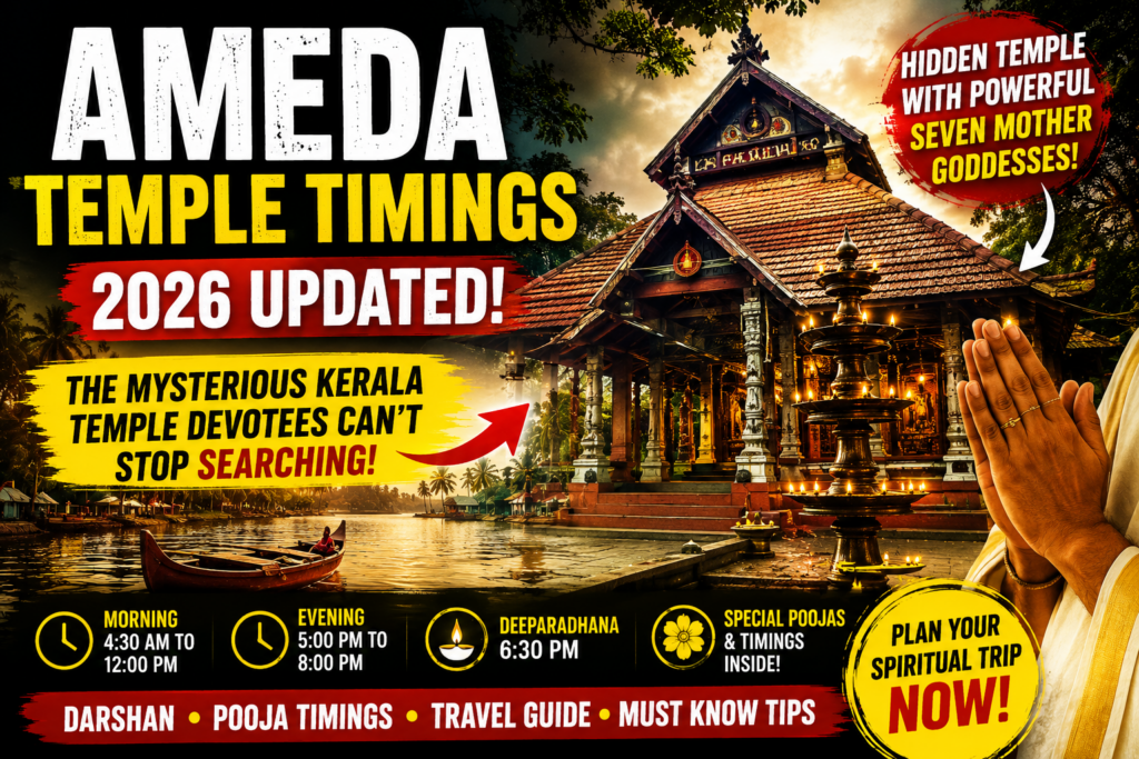 Ameda Temple Timings