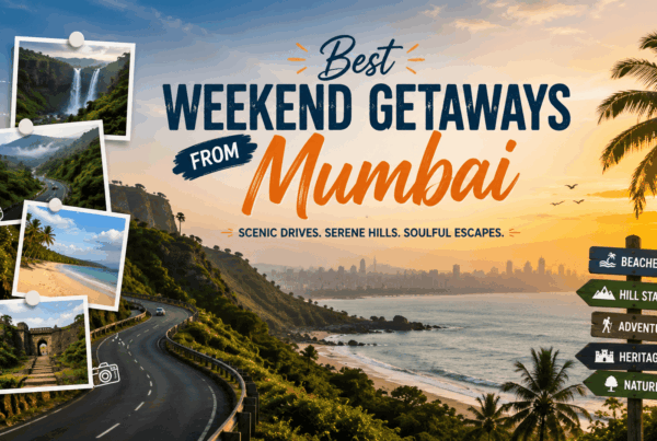 Best Weekend Getaways from Mumbai